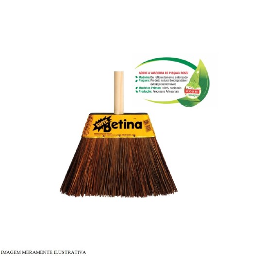 VASSOURA DE PIACAVA | CHAPA | SUPER BETINA | ROSSI